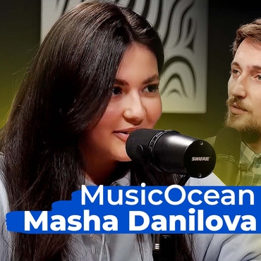 Співачка блогерка Masha Danilova | MusicOcean